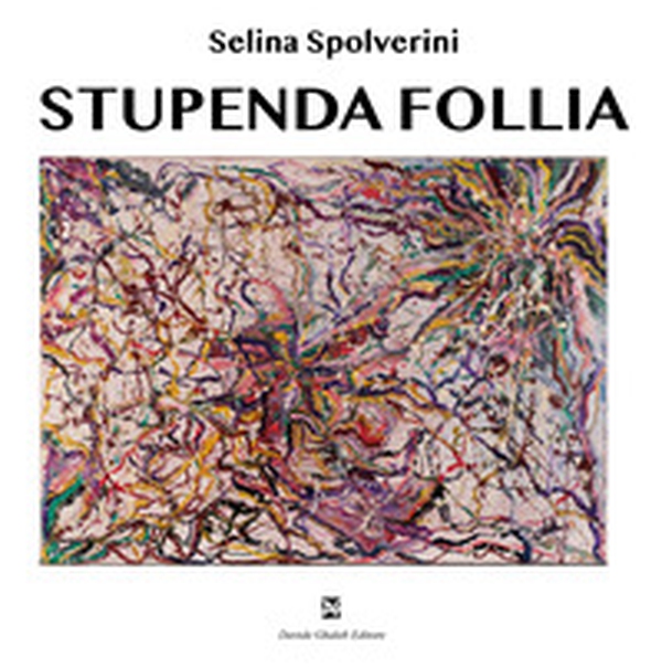 Stupenda follia - Librerie.coop Stupenda follia - Librerie.coop