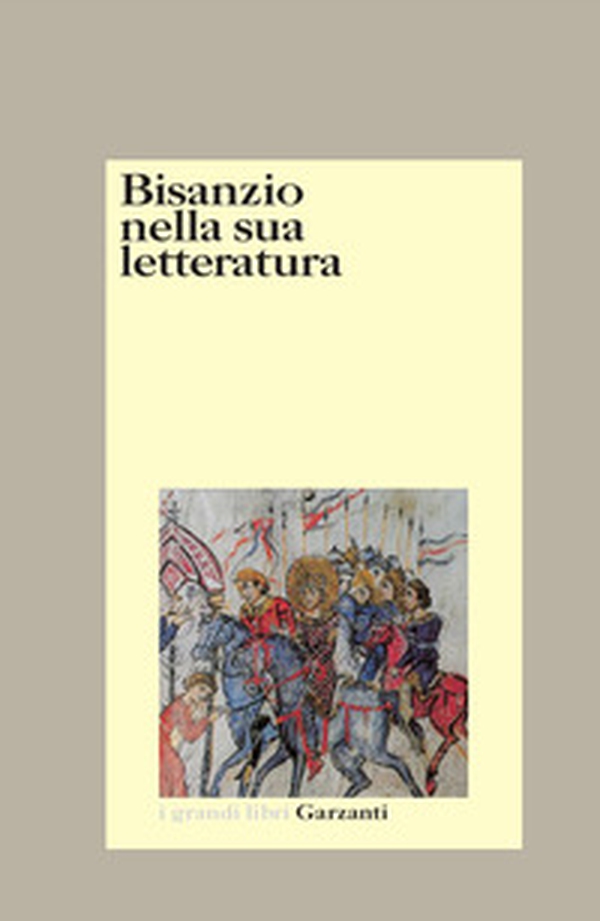 Bisanzio nella sua letteratura - Librerie.coop Bisanzio nella sua letteratura - Librerie.coop