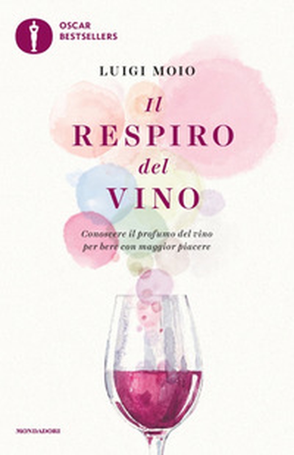 Il respiro del vino. Conoscere il profumo del vino per bere con maggior piacere - Librerie.coop Il respiro del vino. Conoscere il profumo del vino per bere con maggior piacere - Librerie.coop