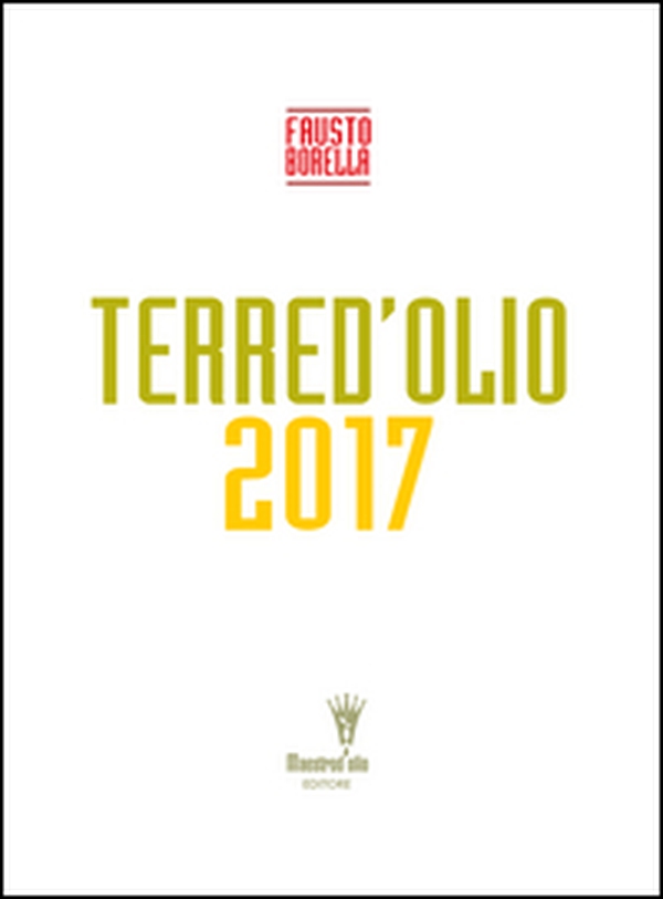 Terre d'Olio 2017 - Librerie.coop Terre d'Olio 2017 - Librerie.coop