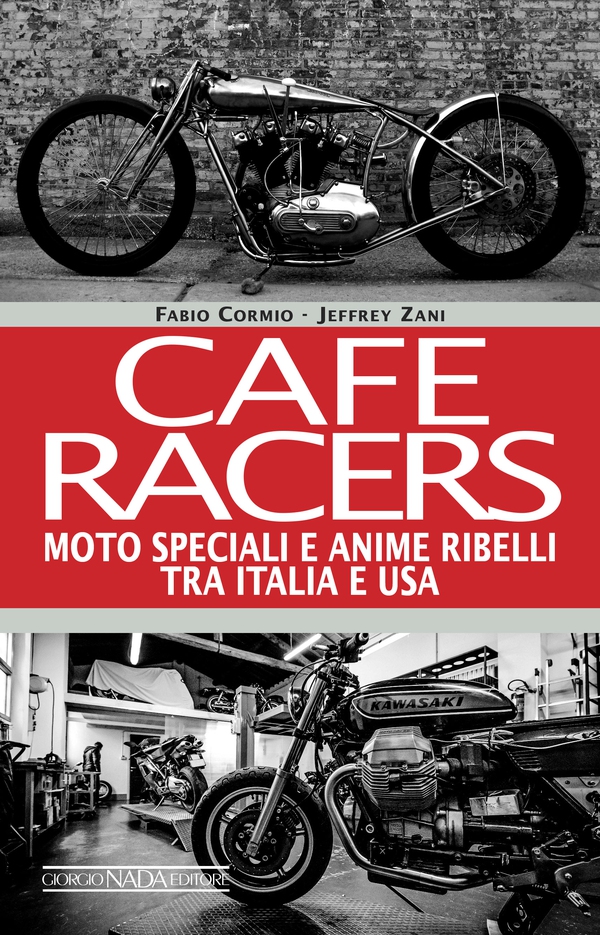 Cafe Racers - Librerie.coop Cafe Racers - Librerie.coop