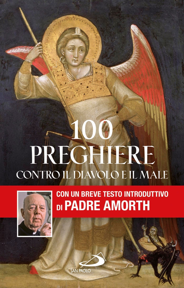 100 preghiere contro il diavolo e il male - Librerie.coop 100 preghiere contro il diavolo e il male - Librerie.coop