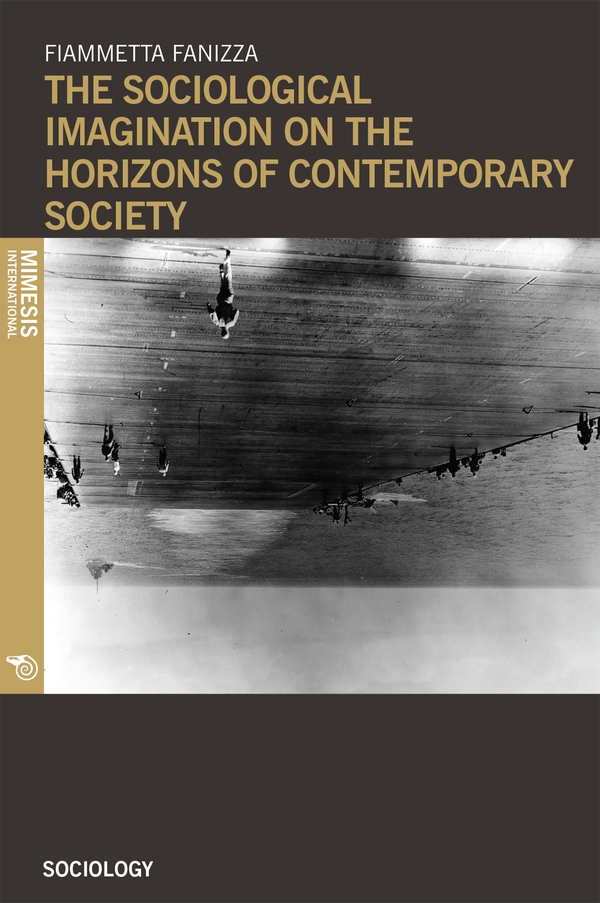 The sociological imagination on the horizons of contemporary society - Librerie.coop The sociological imagination on the horizons of contemporary society - Librerie.coop