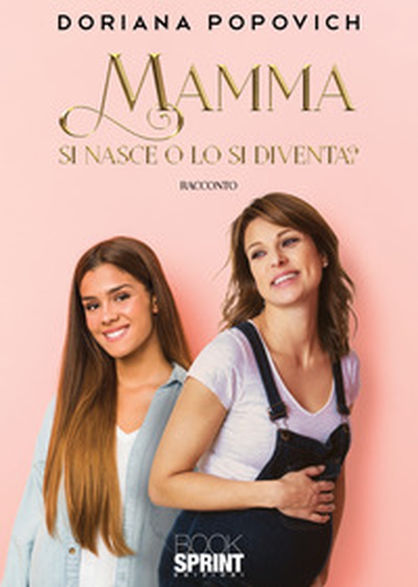 Mamma si nasce o lo si diventa? - Librerie.coop Mamma si nasce o lo si diventa? - Librerie.coop