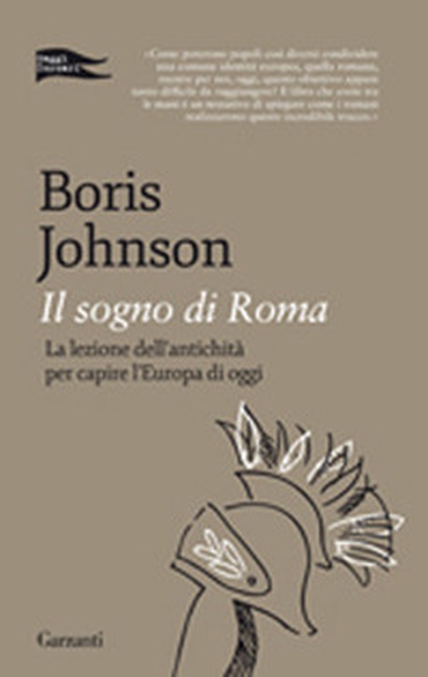 Il sogno di Roma. La lezione dell'antichità per capire l'Europa di oggi - Librerie.coop Il sogno di Roma. La lezione dell'antichità per capire l'Europa di oggi - Librerie.coop