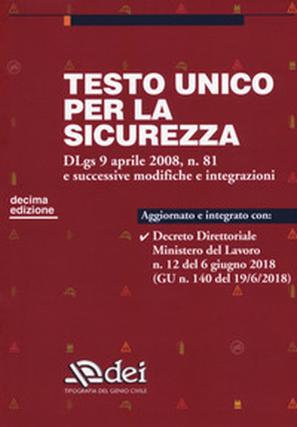 Testo unico per la sicurezza. Dlgs 9 aprile 2008 n. 81 e successive modifiche e integrazioni - Librerie.coop Testo unico per la sicurezza. Dlgs 9 aprile 2008 n. 81 e successive modifiche e integrazioni - Librerie.coop