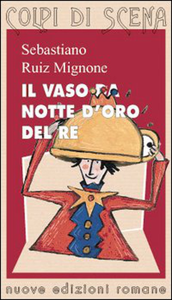 Il vaso da notte d'oro del re - Librerie.coop Il vaso da notte d'oro del re - Librerie.coop