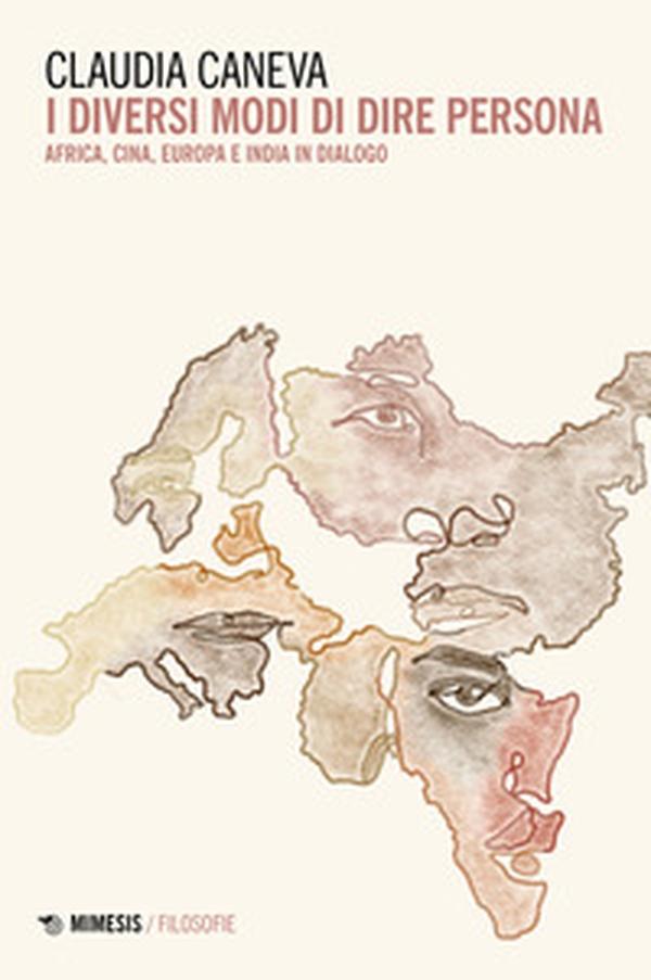 I diversi modi di dire persona. Africa, Cina, Europa e India in dialogo - Librerie.coop I diversi modi di dire persona. Africa, Cina, Europa e India in dialogo - Librerie.coop