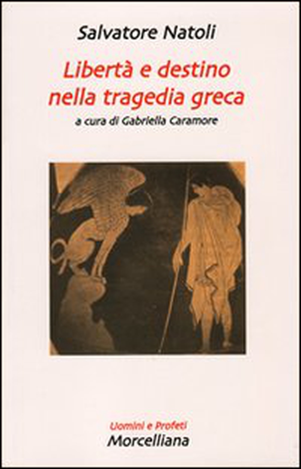 Libertà e destino nella tragedia greca - Librerie.coop Libertà e destino nella tragedia greca - Librerie.coop