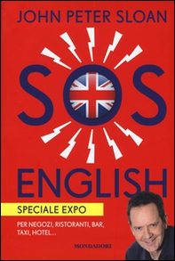 SOS English. Speciale Expo. Per negozi, ristoranti, bar, taxi, hotel... - Librerie.coop