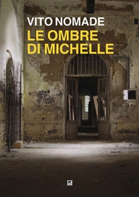 Le ombre di Michelle - Librerie.coop