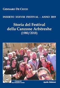Storia del Festival della canzone arbëreshe. Inserto 38° Festival, anno 2019 - Librerie.coop