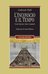 L'inconscio e il tempo. Freud, Epicuro, Sartre, Leopardi - Librerie.coop