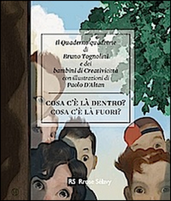 Cosa c'è là dentro? Cosa c'è la fuori? - Librerie.coop Cosa c'è là dentro? Cosa c'è la fuori? - Librerie.coop