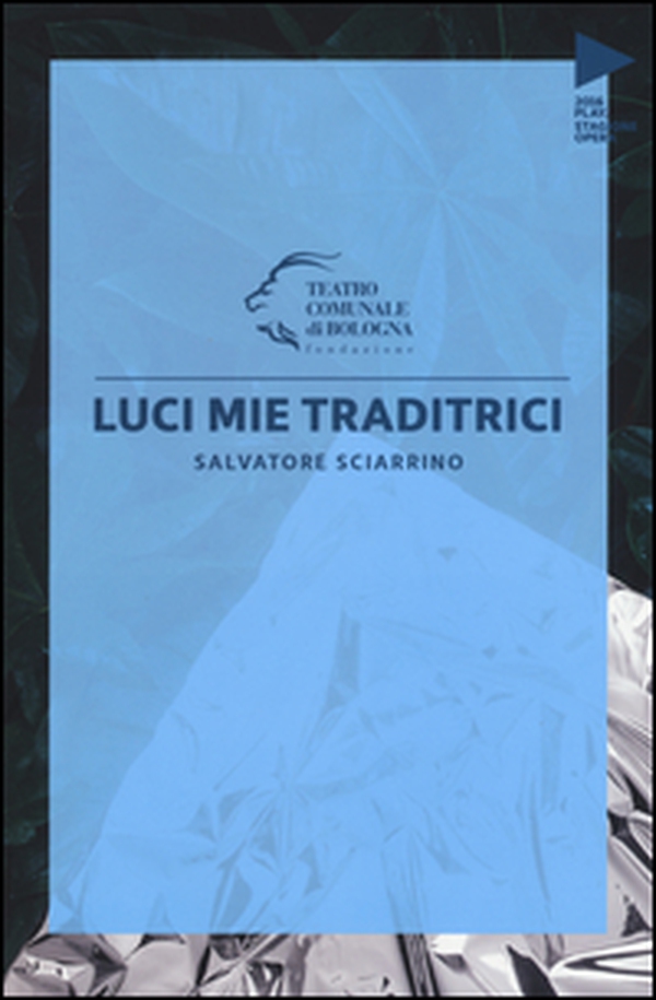 Salvatore Sciarrino. Luci mie traditrici - Librerie.coop Salvatore Sciarrino. Luci mie traditrici - Librerie.coop