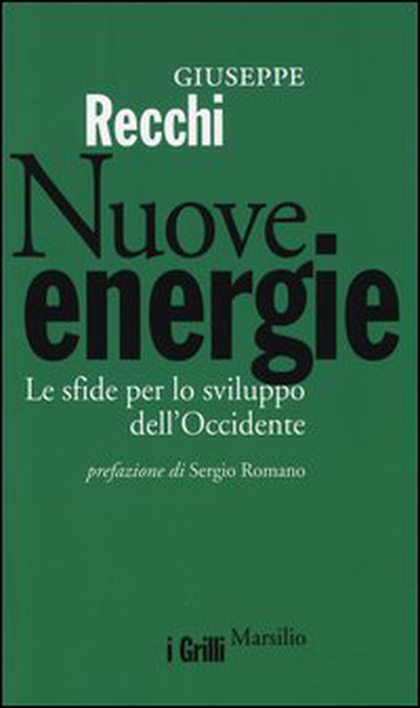 Nuove energie. Le sfide per lo sviluppo dell'Occidente - Librerie.coop Nuove energie. Le sfide per lo sviluppo dell'Occidente - Librerie.coop
