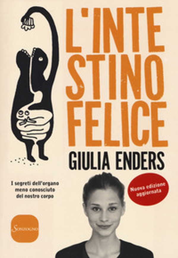 L'intestino felice. I segreti dell'organo meno conosciuto del nostro corpo - Librerie.coop L'intestino felice. I segreti dell'organo meno conosciuto del nostro corpo - Librerie.coop