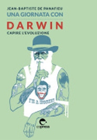 Una giornata con Darwin. Capire l'evoluzione - Librerie.coop