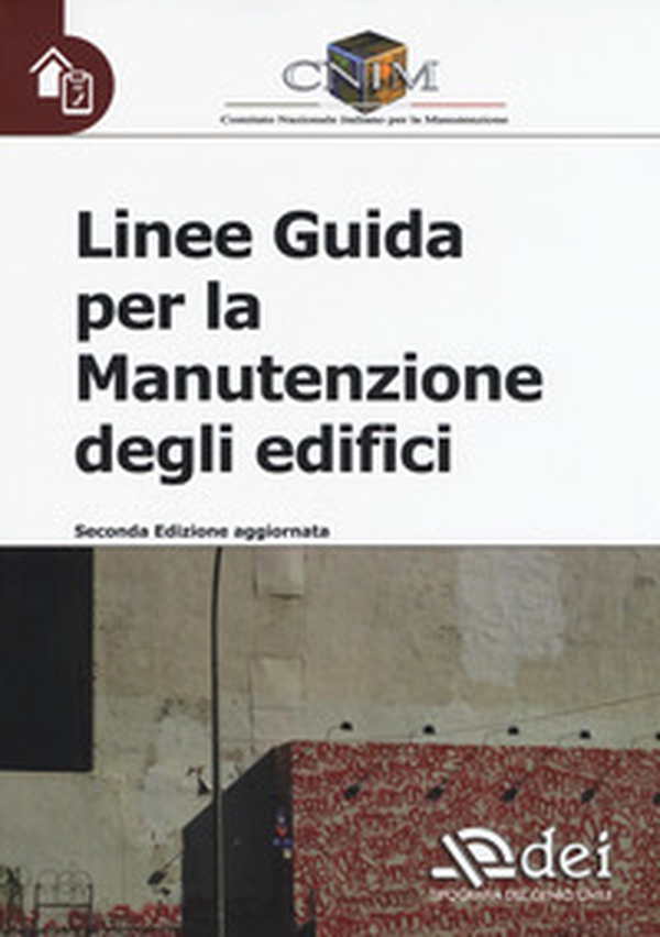 Linee guida per la manutenzione degli edifici - Librerie.coop Linee guida per la manutenzione degli edifici - Librerie.coop