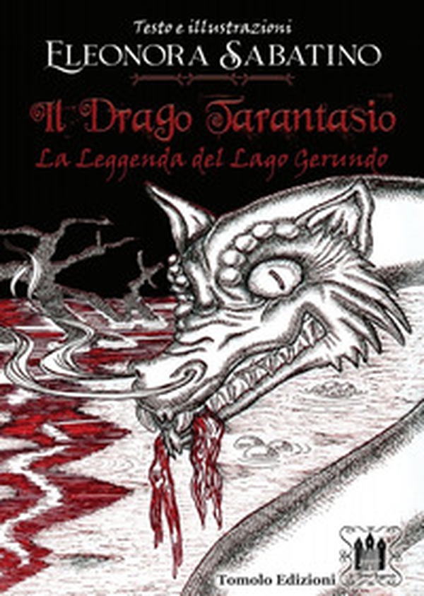 Il drago Tarantasio. La leggenda del Lago Gerundo - Librerie.coop Il drago Tarantasio. La leggenda del Lago Gerundo - Librerie.coop