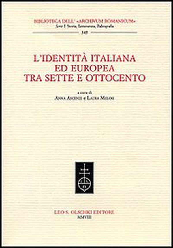 L'identità italiana ed europea tra Sette e Ottocento - Librerie.coop L'identità italiana ed europea tra Sette e Ottocento - Librerie.coop