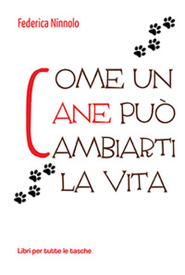 Come un cane può cambiarti la vita - Librerie.coop Come un cane può cambiarti la vita - Librerie.coop