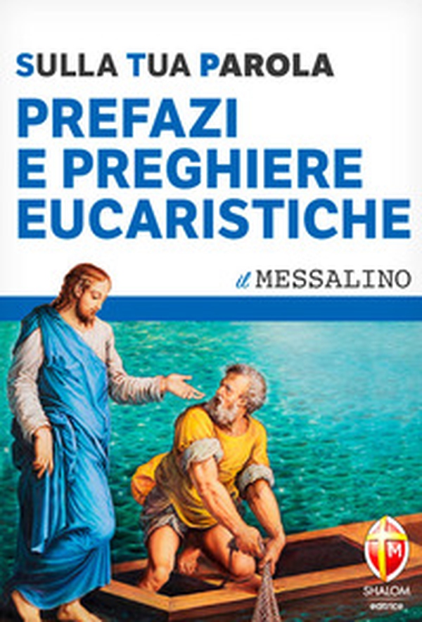 Prefazi e preghiere eucaristiche. Sulla tua Parola - Librerie.coop Prefazi e preghiere eucaristiche. Sulla tua Parola - Librerie.coop