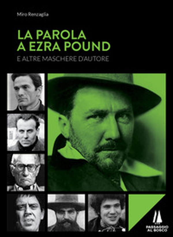 La parola a Ezra Pound e altre maschere d'autore - Librerie.coop La parola a Ezra Pound e altre maschere d'autore - Librerie.coop