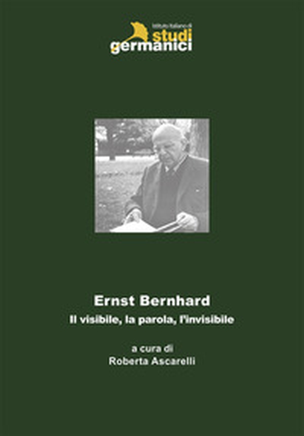 Ernst Bernhard. Il visibile, la parola, l'invisibile - Librerie.coop Ernst Bernhard. Il visibile, la parola, l'invisibile - Librerie.coop