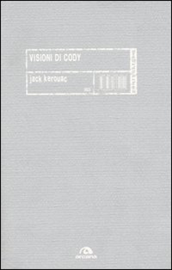 Visioni di Cody - Librerie.coop Visioni di Cody - Librerie.coop