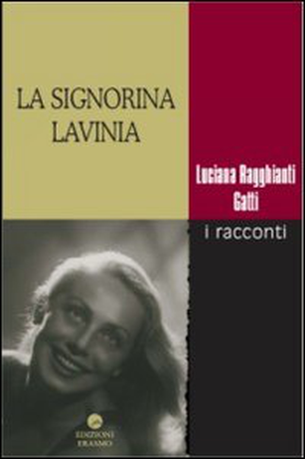 La signorina Lavinia. I racconti - Librerie.coop La signorina Lavinia. I racconti - Librerie.coop