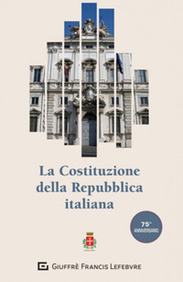 La Costituzione della Repubblica Italiana - Librerie.coop La Costituzione della Repubblica Italiana - Librerie.coop