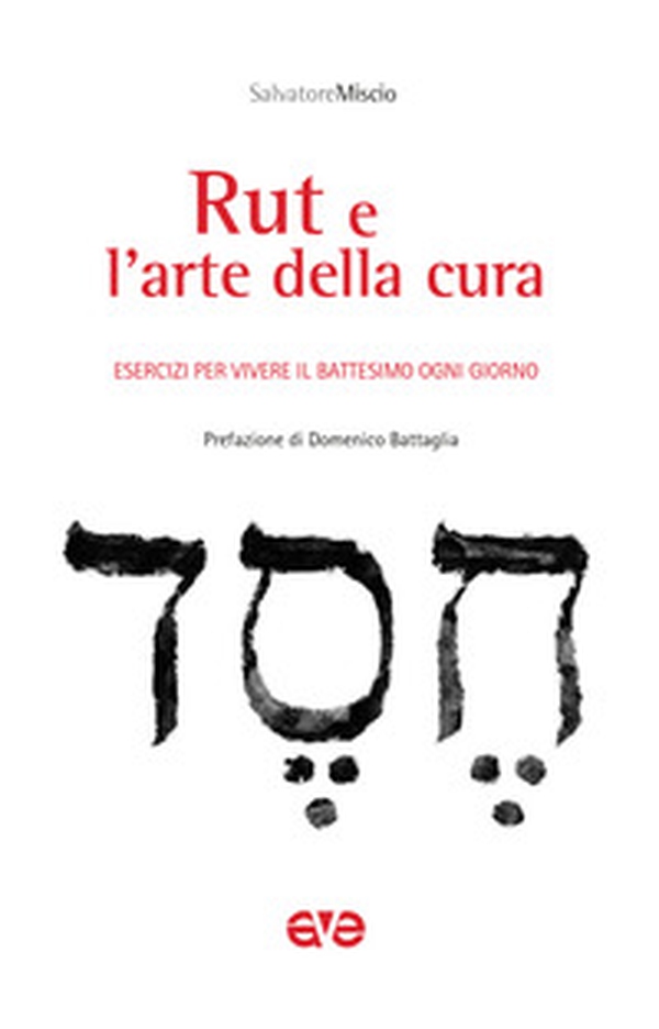 Rut e l'arte della cura. Esercizi per vivere il battesimo ogni giorno - Librerie.coop Rut e l'arte della cura. Esercizi per vivere il battesimo ogni giorno - Librerie.coop