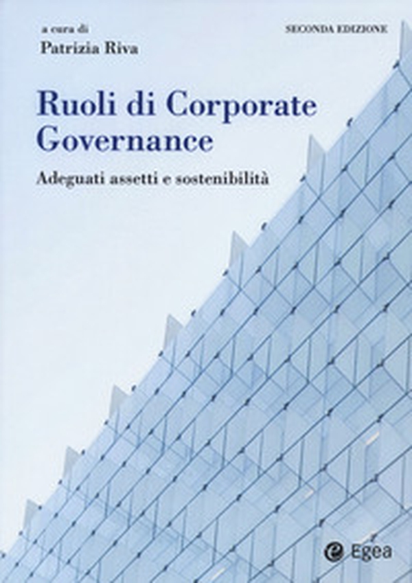 Ruoli di corporate governance. Adeguati assetti organizzativi e sostenibilità - Librerie.coop Ruoli di corporate governance. Adeguati assetti organizzativi e sostenibilità - Librerie.coop