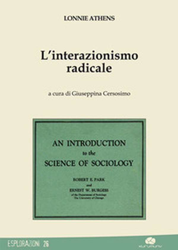 L'interazionismo radicale - Librerie.coop L'interazionismo radicale - Librerie.coop