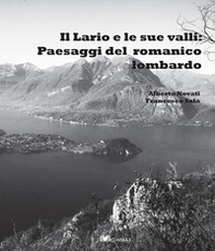 Il Lario e le sue valli: paesaggi del romanico lombardo - Librerie.coop