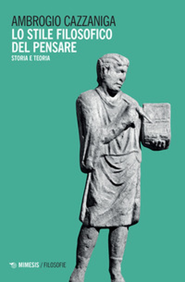 Lo stile filosofico del pensare. Storia e teoria - Librerie.coop Lo stile filosofico del pensare. Storia e teoria - Librerie.coop