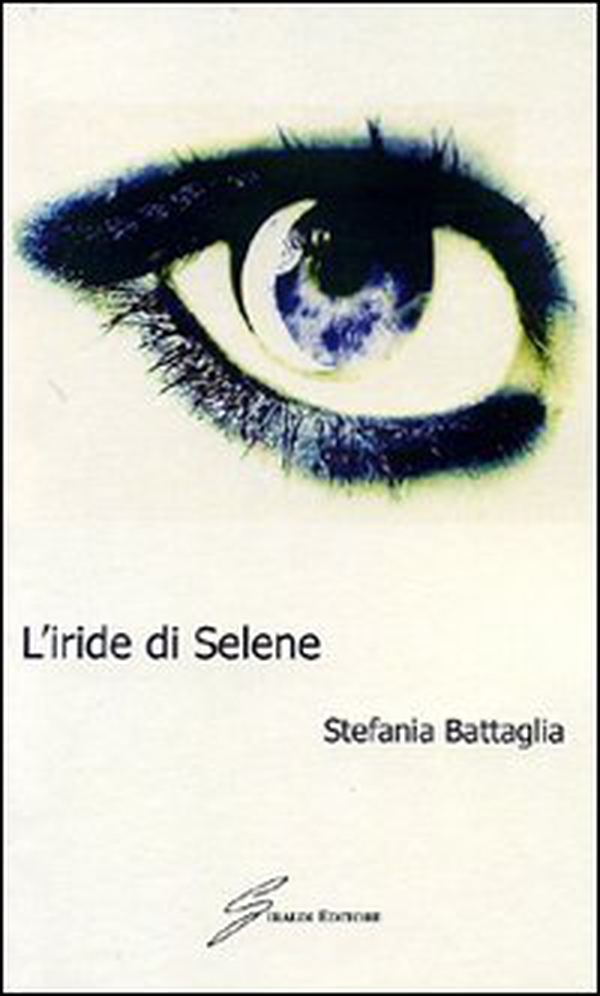L'iride di Selene - Librerie.coop L'iride di Selene - Librerie.coop