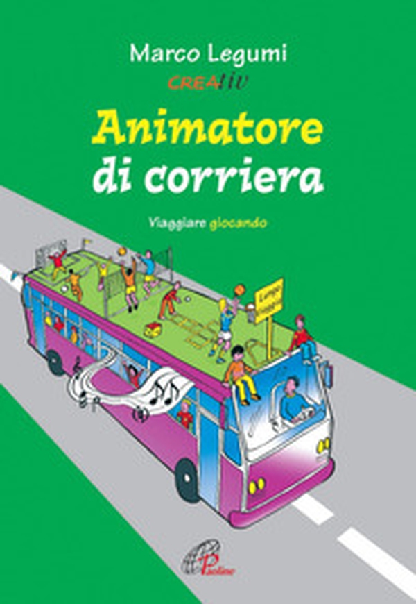 Animatore di corriera. Viaggiare giocando - Librerie.coop Animatore di corriera. Viaggiare giocando - Librerie.coop