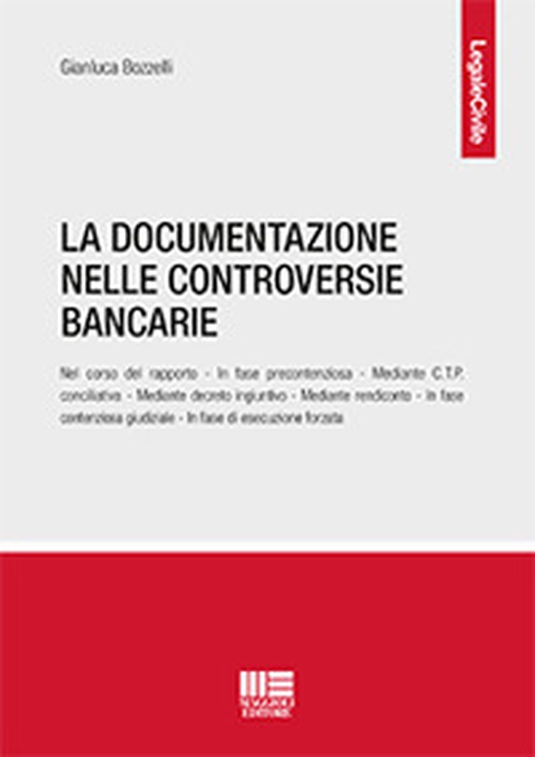 La documentazione nelle controversie bancarie - Librerie.coop La documentazione nelle controversie bancarie - Librerie.coop
