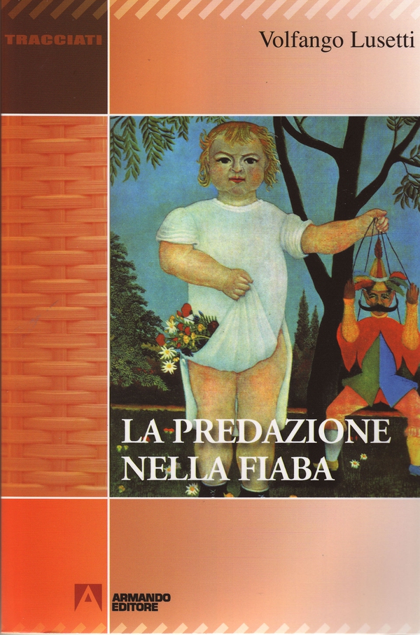 La predazione nella fiaba - Librerie.coop La predazione nella fiaba - Librerie.coop