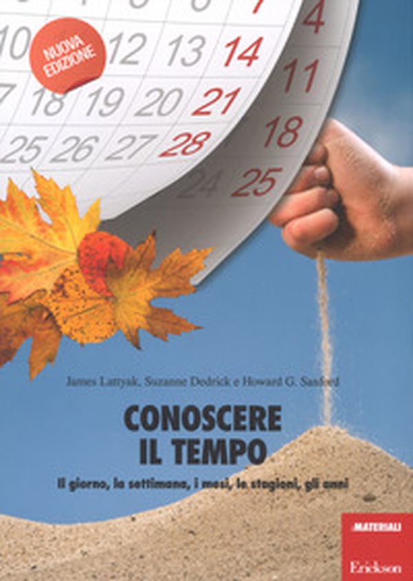 Conoscere il tempo. Il giorno, la settimana, i mesi, le stagioni, gli anni - Librerie.coop Conoscere il tempo. Il giorno, la settimana, i mesi, le stagioni, gli anni - Librerie.coop