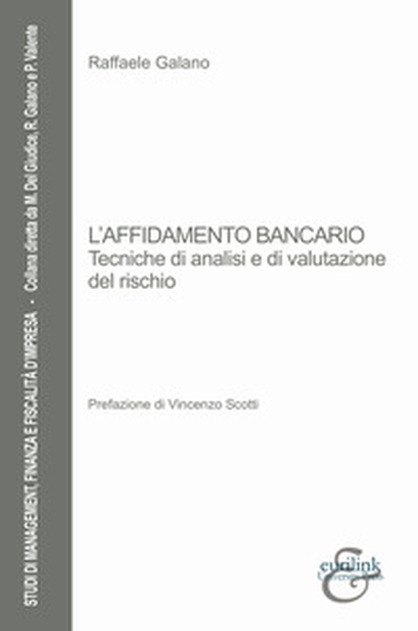 L'affidamento bancario. Tecniche di analisi e di valutazione del rischio - Librerie.coop L'affidamento bancario. Tecniche di analisi e di valutazione del rischio - Librerie.coop