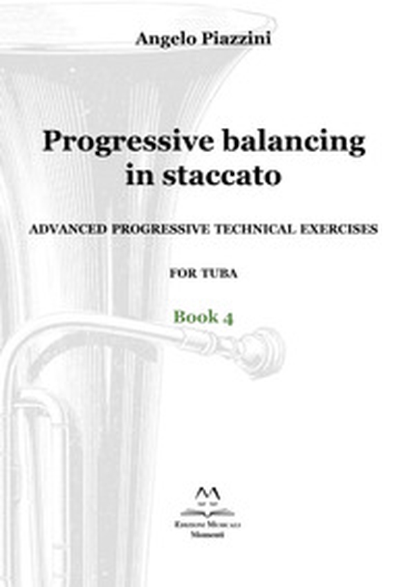 Progressive balancing in staccato. Advanced progressive technical exercises for tuba - Librerie.coop Progressive balancing in staccato. Advanced progressive technical exercises for tuba - Librerie.coop