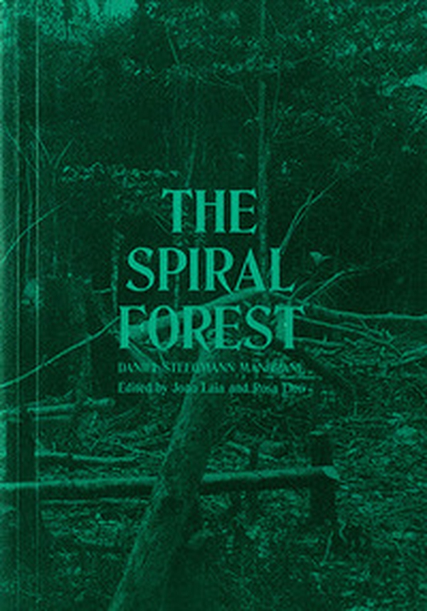 Daniel Steegmann Mangrané: The Spiral Forest - Librerie.coop Daniel Steegmann Mangrané: The Spiral Forest - Librerie.coop