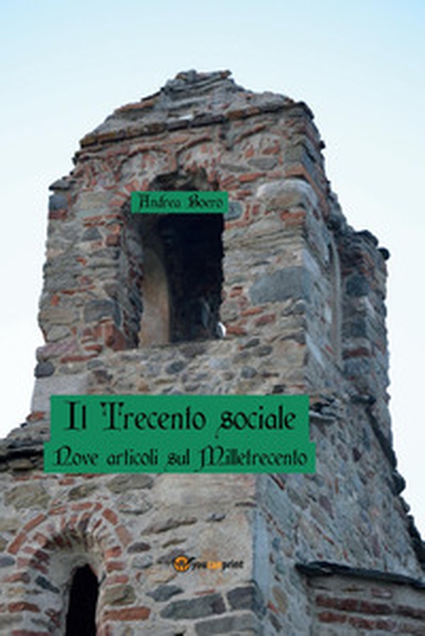 Il Trecento sociale. Nove articoli sul Milletrecento - Librerie.coop Il Trecento sociale. Nove articoli sul Milletrecento - Librerie.coop