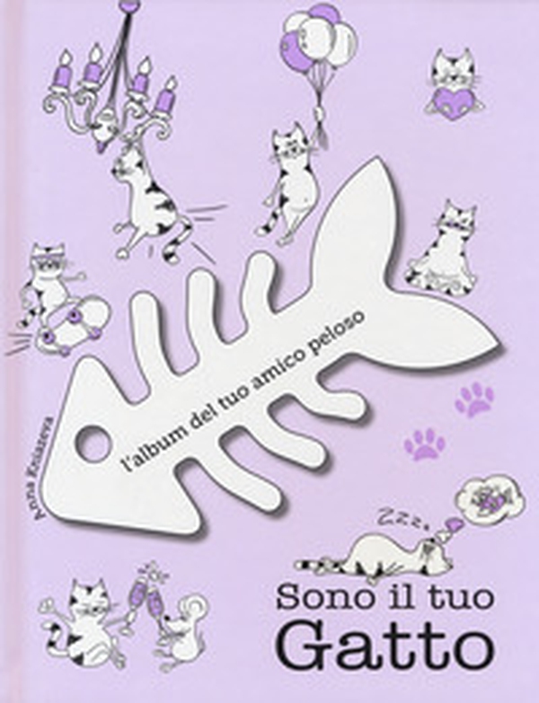 Sono il tuo gatto. L'album del tuo amico peloso - Librerie.coop Sono il tuo gatto. L'album del tuo amico peloso - Librerie.coop