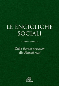 Le Encicliche sociali. Dalla Rerum novarum alla Fratelli tutti - Librerie.coop