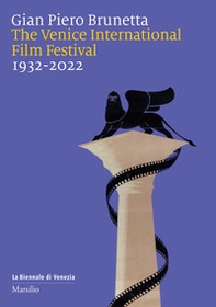 The Venice international film festival 1932-2022 - Librerie.coop