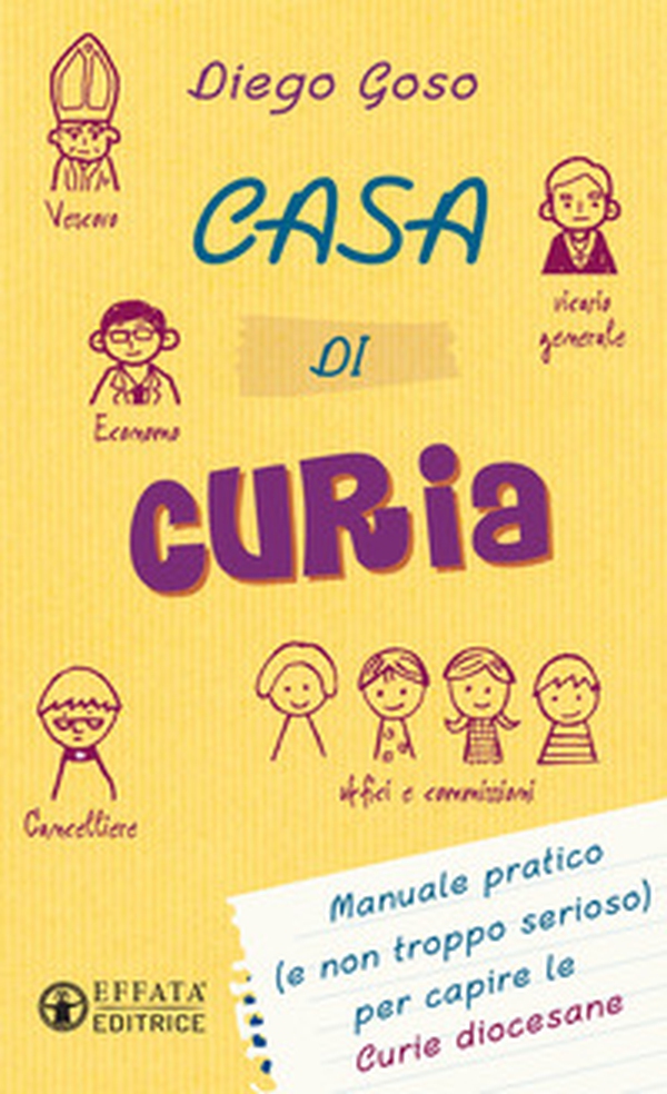 Casa di curia. Manuale pratico (e non troppo serioso) per capire le curie diocesane - Librerie.coop Casa di curia. Manuale pratico (e non troppo serioso) per capire le curie diocesane - Librerie.coop
